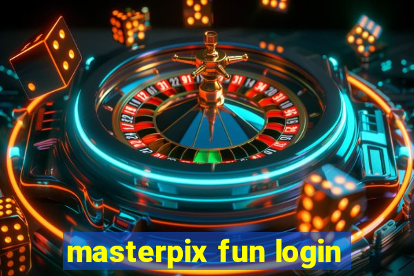 masterpix fun login